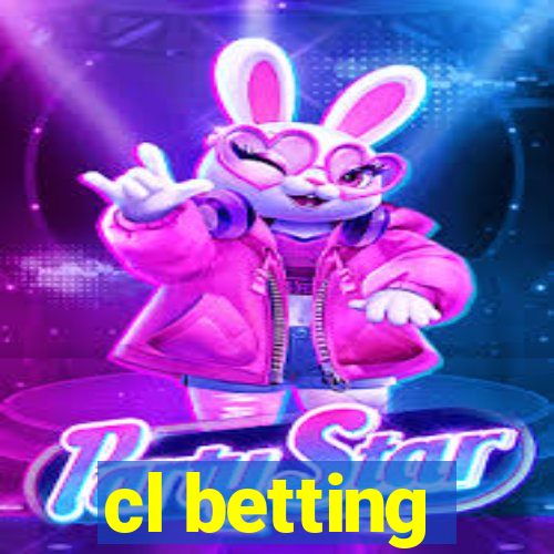 cl betting