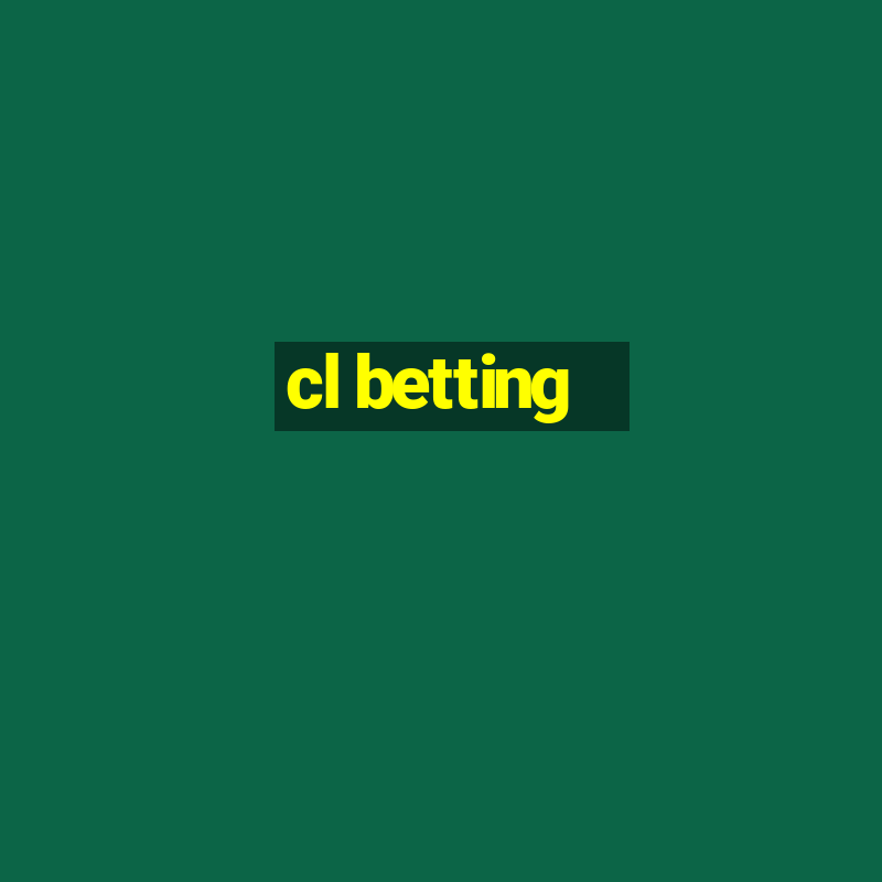 cl betting