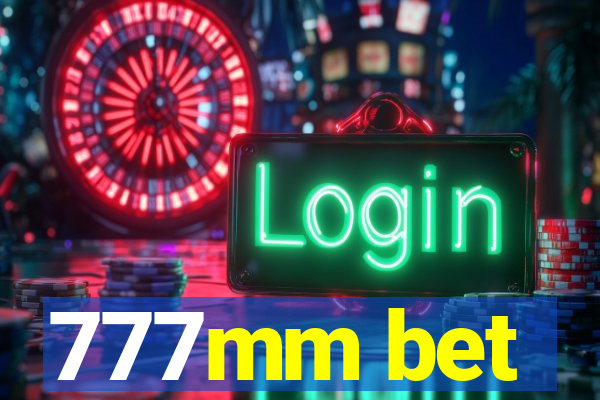 777mm bet