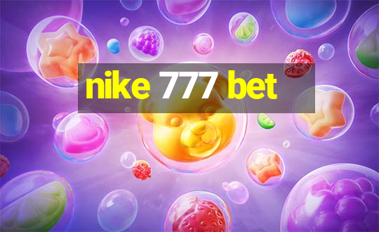 nike 777 bet