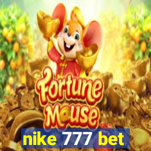 nike 777 bet