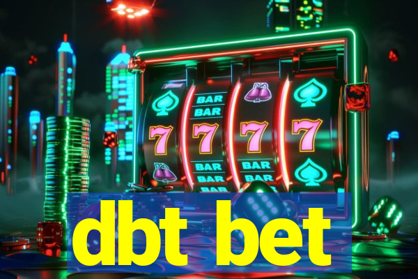 dbt bet