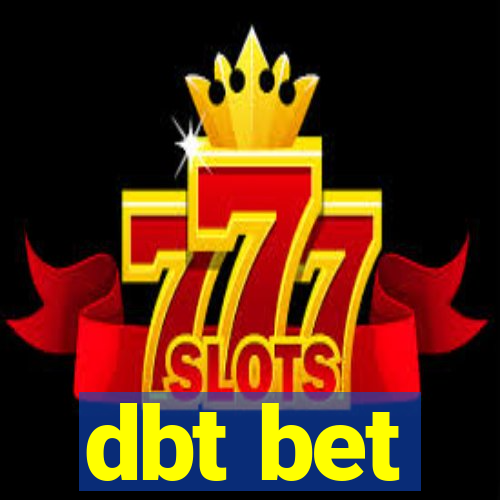 dbt bet