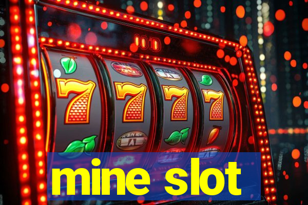 mine slot