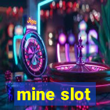 mine slot