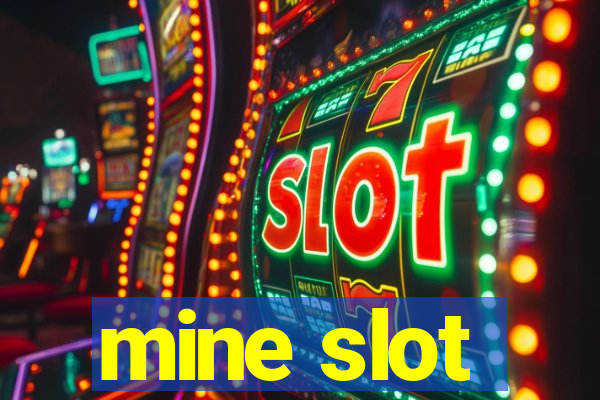 mine slot