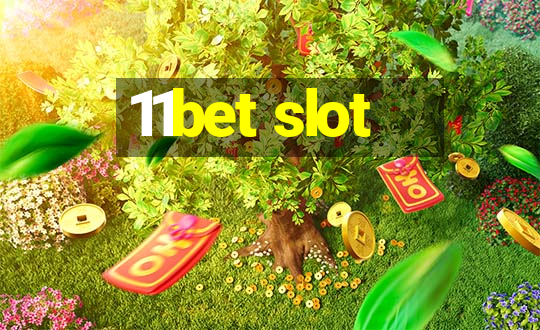 11bet slot