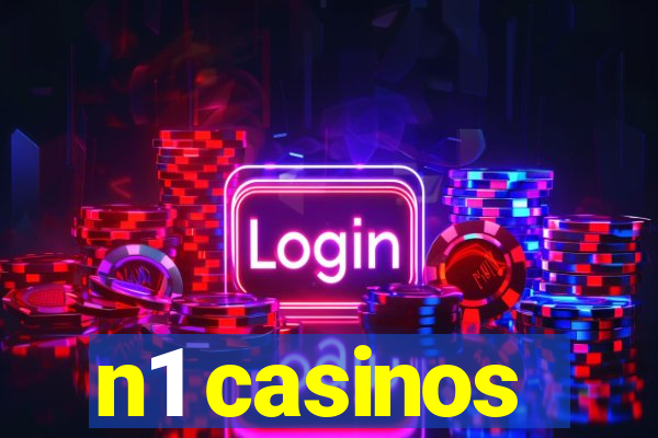 n1 casinos