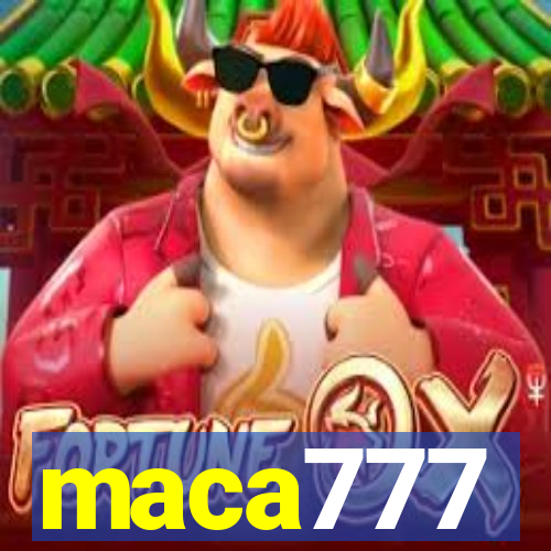 maca777