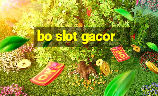 bo slot gacor