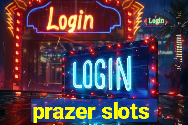 prazer slots