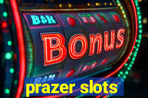 prazer slots