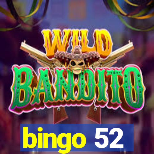 bingo 52