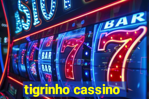 tigrinho cassino