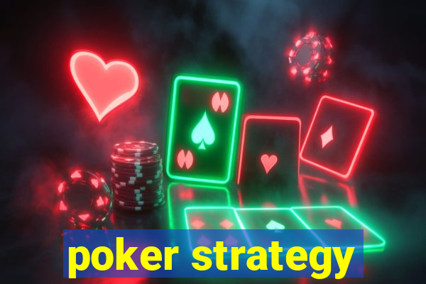 poker strategy