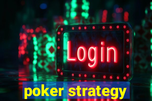 poker strategy