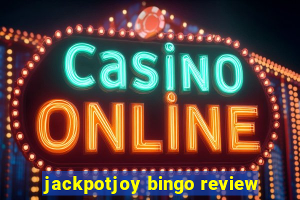 jackpotjoy bingo review