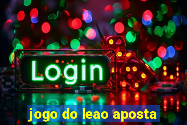 jogo do leao aposta