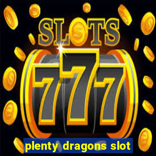 plenty dragons slot