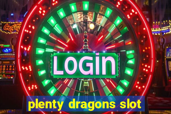 plenty dragons slot