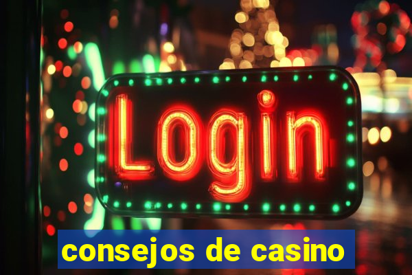 consejos de casino