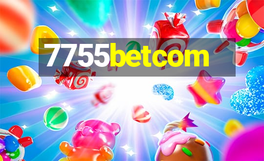 7755betcom