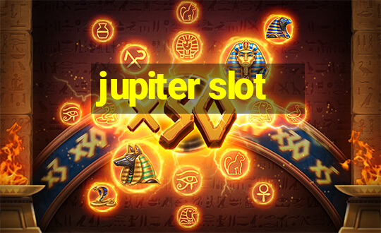 jupiter slot