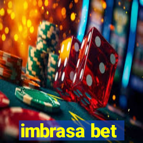 imbrasa bet