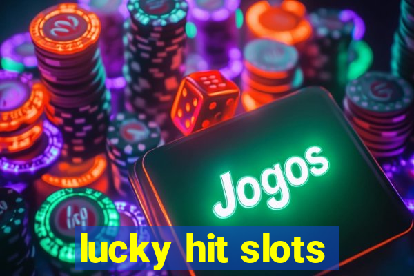 lucky hit slots