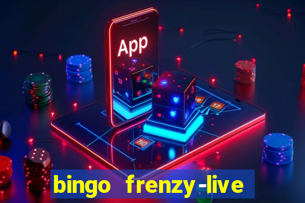 bingo frenzy-live bingo games