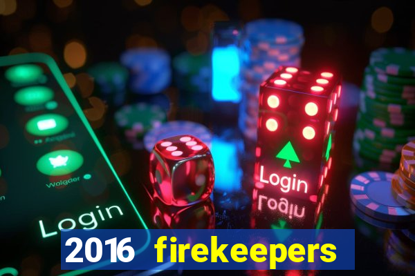 2016 firekeepers casino 400