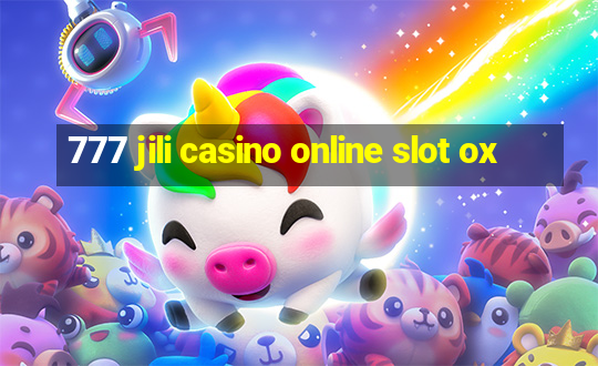 777 jili casino online slot ox