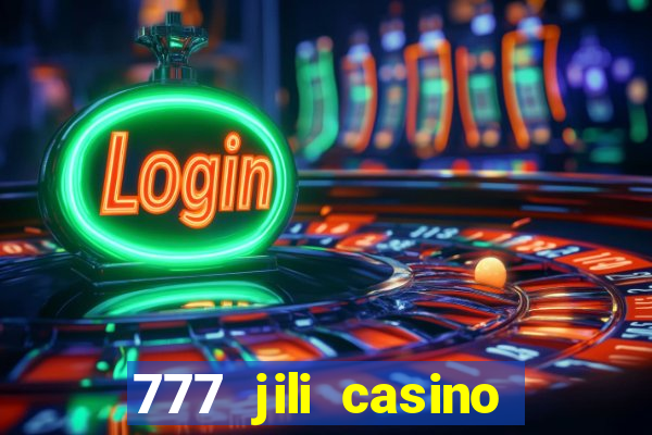 777 jili casino online slot ox