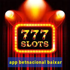 app betnacional baixar