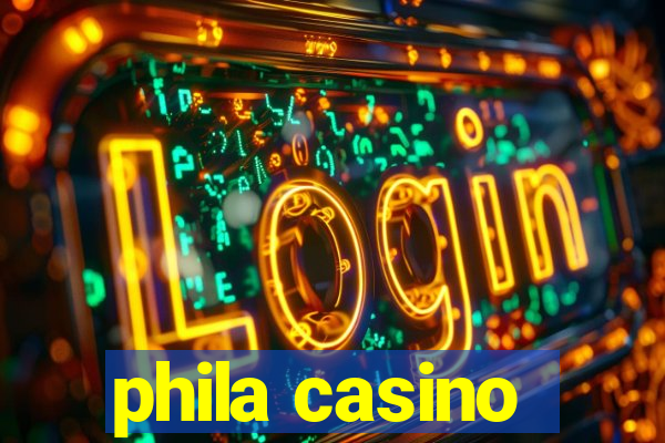 phila casino