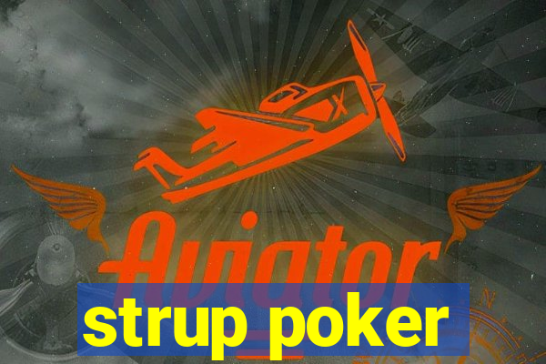 strup poker