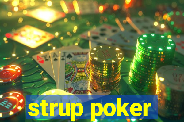 strup poker