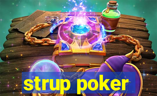 strup poker