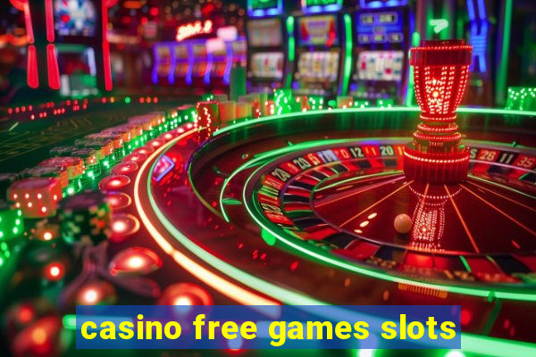 casino free games slots