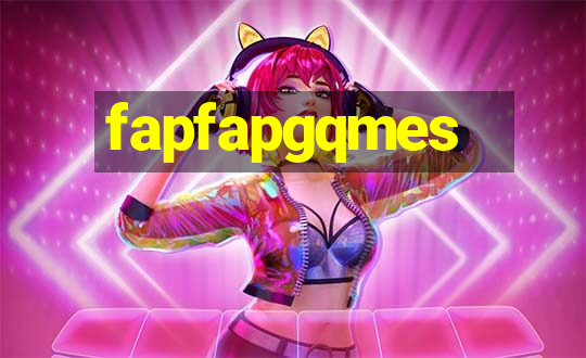 fapfapgqmes