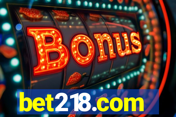 bet218.com