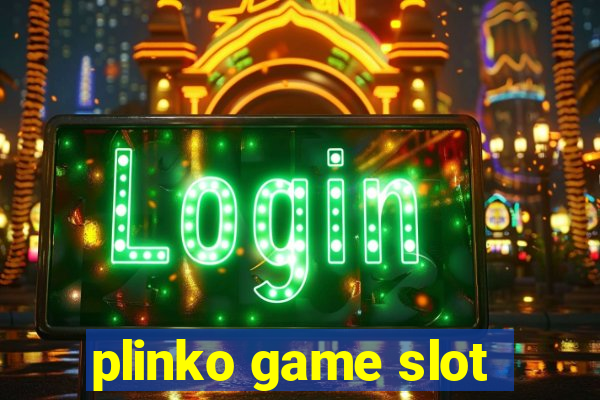 plinko game slot