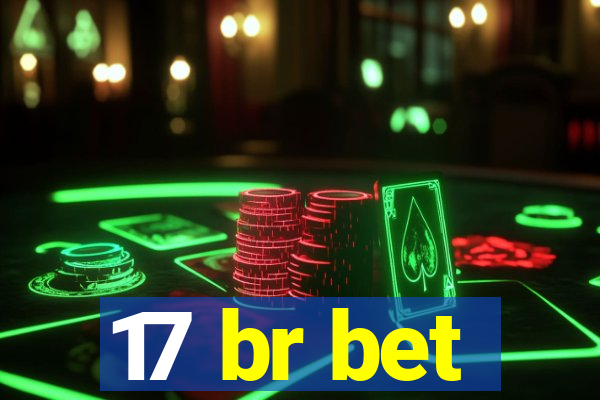 17 br bet