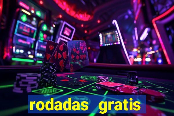 rodadas gratis estrela bet