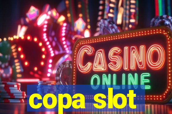 copa slot