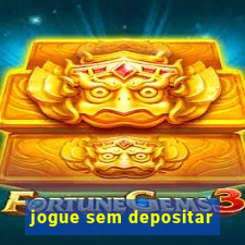 jogue sem depositar