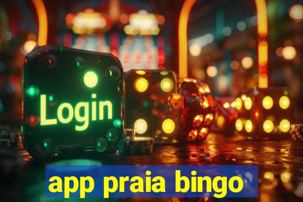 app praia bingo