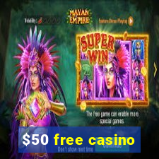 $50 free casino