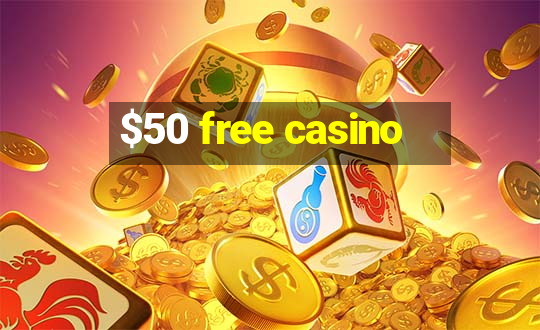 $50 free casino