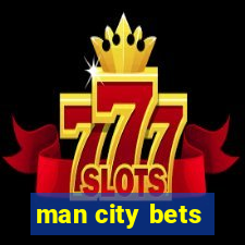 man city bets